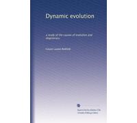 Dynamic evolution: a study of the causes of evolution and degeneracy