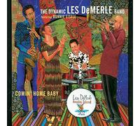 Dynamic Les Demerle Band The - Comin' Home Baby
