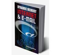Dynamic Memory Internet & E-Mail