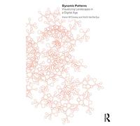 Dynamic Patterns: Visualizing Landscapes in a Digital Age
