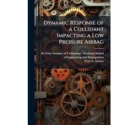 Dynamic Response of a Collidant Impacting a Low Pressure Airbag