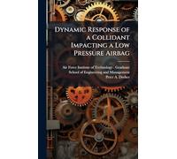 Dynamic Response of a Collidant Impacting a Low Pressure Airbag