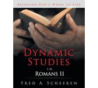 Dynamic Studies in Romans II: Bringing God’s Word to Life
