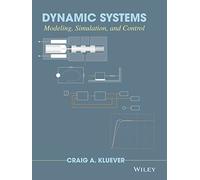 Dynamic Systems: Modeling, Simulation, and Control