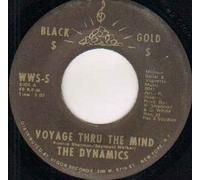 DYNAMICS - DYNAMICS - VOYAGE THRU THE MIND - 7 inch vinyl / 45