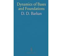 Dynamics of Bases and Foundations