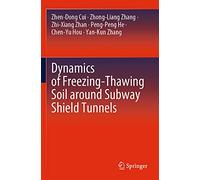 Dynamics of Freezing-Thawing Soil around Subway Shield Tunnels