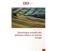 Dynamique actuelle des plateaux côtiers au Sud du Congo