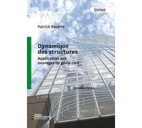 Dynamique des structures: Application aux ouvrages du génie civil