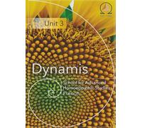 Dynamis Unit 3 French: Dynamis School for Advanced Homoeopathic Studies