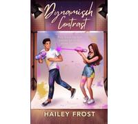 Dynamisch Contrast - Van haat op het eerste gezicht naar liefde (Hystoria)