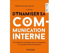 Dynamiser sa communication interne: Les meilleures pratiques pour accompagner les mutations dans l'entreprise