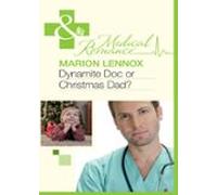 Dynamite Doc Or Christmas Dad? (ebook)