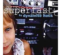 Dynamite Hack - Superfast (US Import)