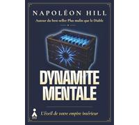 Dynamite Mentale: L'éveil de votre empire intérieur