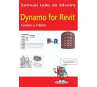 Dynamo For Revit: (ebook)