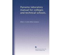 Dynamo laboratory manual for colleges and technical schools.