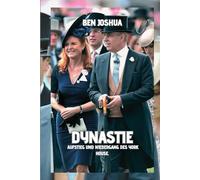 DYNASTIE: Aufstieg und Niedergang des York House. (Neueste Nachrichten)