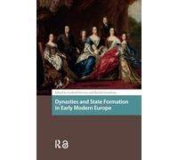 Dynasties and State Formation in Early Modern Europe (Early Modern Court Studies)