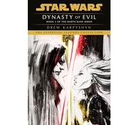 Dynasty of Evil: Star Wars Legends (Darth Bane): A Novel of the Old Republic: 3 (Star Wars: Darth Bane Trilogy - Legends)
