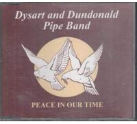 Dysart & Dundonald Pipe Band - Peace in Our Time