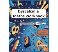 Dyscalculia Maths Workbook: Supporting Learning Difficulties in Maths. Full of activities to overcoming difficulties with numbers. Black & White Edition.