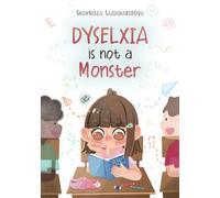 Dyselxia is not a Monster: A Picture book for Children with Dyslexia