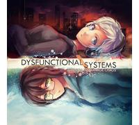 Dysfunctional Systems: Learning to Manage Chaos (Original Soundtrack) [Vinilo]