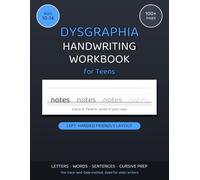 Dysgraphia Handwriting Workbook for Teens: Trace-and-Fade Practice to Build Legible, Confident Writing for Ages 10-14, with Cursive Prep, Note-Taking ... Pages (Bright Side Dysgraphia Workbooks)