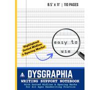 Dysgraphia Writing Support Notebook: Handwriting Practice with Highlighted Dotted Midline and Spacing Guides for Dysgraphia Students, Occupational ... Learning, and Confident Letter Formation