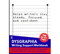 Dysgraphia Writing Support Workbook: Handwriting Practice Notebook for Dysgraphia, Occupational Therapy Spacing Support, Homeschool and Special Needs Writing Workbook