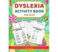 Dyslexia Activity Book for Kids: Educational Activities to Build Reading, Writing, and Spelling Confidence