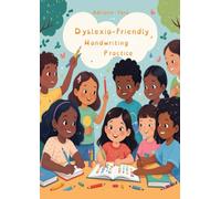 Dyslexia-Friendly Handwriting Practice:: Multi-Sensory Practice for Kids with Dysgraphia, Letter Formation, Writing Workbook for Kids with Dysgraphia