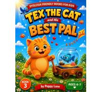 Dyslexia Friendly - Tex the Cat and His Best Pal: Dyslexia Reading Decodable Book with Magic E Words for Kids Ages 4-7 (Tex the Cat's Dyslexia Reading Adventures)