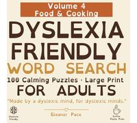 Dyslexia Friendly Word Search for Adults: 100 Calming Puzzles - Large Print - Forward-Only Words - Volume 4: Food & Cooking