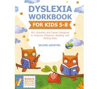 Dyslexia Workbook for Kids 5-8: 50+ Activities and Games Designed to Improve Children’s Reading and Writing Skills