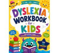 Dyslexia Workbook for Kids: Fun Activities to Build Reading, Writing, Spelling and Confidence for kids ages 6-10