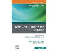 Disfagia en adultos y niños – Otolaryngologic Clinics of North America Vol. 57-4 – Elsevier