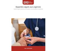 Dyspnées aiguës aux urgences: Epidémiologie et facteurs pronostiques chez les patients hospitalisés