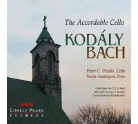 Dzialo, Peter C./Tamila Azadaliyeva - Kodaly/Bach the Accordable Cello