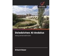 Dziedzictwo Al-Andalus: Dialog zamiast walki kultur