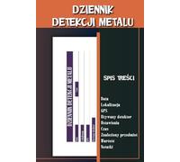 DZIENNIK DETEKCJI METALU: Kopacze Ziemi mogą wykorzystać te 120 stron do zapisywania znalezionych przedmiotów i statystyk