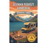 Dziennik podróży kamperem: Planner podróży i dziennik road tripów dla kampera, vana i przyczepy kempingowej | 109 stron do planowania tras, etapów i zapisywania wspomnień
