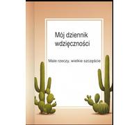 Dziennik wdzięczności dla dziewczynki 6-10 lat: Pozytywne myślenie, budowanie pewności siebie, rozwój emocjonalny i codzienna radość | Journal dla dzieci