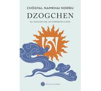 Dzogchen: El estado de autoperfección