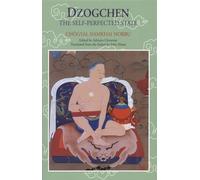 Dzogchen: The Self-Perfected State