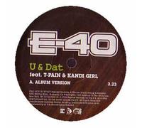 E-40 FT T PAIN - E-40 FT T PAIN / U & DAT