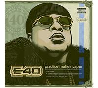 E-40 - Practice Makes Paper