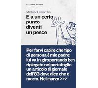 E a un certo punto diventi un pesce (Inchiostri)