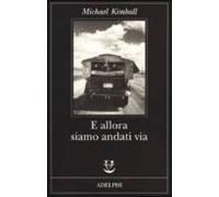 E Allora Siamo Andati Via